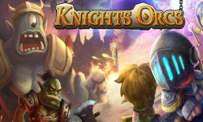 ʿ(knights vs orcs)ͼ0