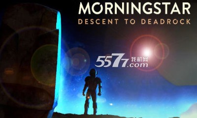 ׹Morningstar: Descent deadrock(ƻý)ͼ0