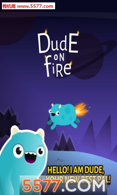 Dude On Fire(кֻ)ͼ2