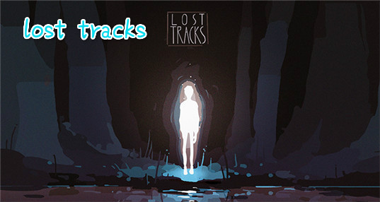 lost tracks_ʧ켣׿