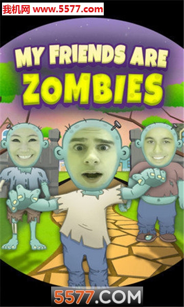 My Friends Are Zombies(ҵǽʬ׿)ͼ1