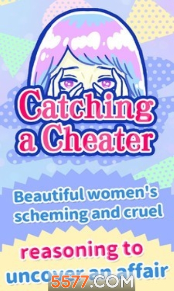 Catching a Cheater(ץסа׿)؈D0